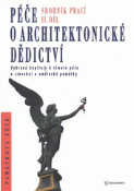 Kniha: Materiálová charakteristika stavebních hmot a péče o ně - Péče o architektonické dědictví 2. díl - kolektív autorov