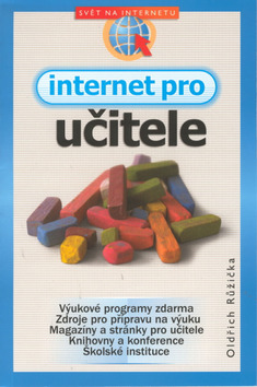Kniha: Internet pro učitele - Oldřich Růžička
