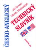 Kniha: Česko-anglický technický slovník - Jiří Elman, Václav Michalíček