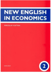 Kniha: New English in Economics - 2. Díl - Miroslav Kaftan