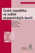 Kniha: Česká republika ve světle ekonomických teorií - Josef Brčák; kolektív autorov