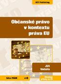 Kniha: Občanské právo v kontextu práva EU - Jiří  Večeřa