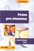 Kniha: Právo pro ekonomy - Karel Schelle