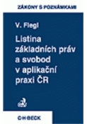 Kniha: Listina základních práv a svobod v aplikační praxi ČR - Vladimír Flegl