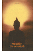 Kniha: Moudrost nedokonalosti. Proces individuace v životě buddhisty - Proces individuace v životě buddhisty - Rob Preece