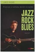 Kniha: Jazz Rock Blues Volume III. - gitara - Luboš Andršt