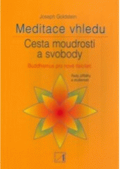 Kniha: Meditace vhledu - Cesta moudrosti a svobody - Joseph Goldstein