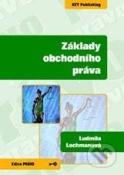 Kniha: Základy obchodního práva - Ludmila Lochmanová