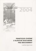 Kniha: Praktická cvičení z klinické biochemie pro biochemiky - Ludmila Zajoncová