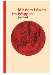 Kniha: Mit dem Löwen im Wappen - Jan Šmíd