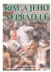 Kniha: Řím a jeho nepřátelé - Jane Penrose