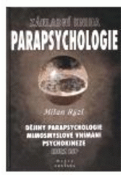 Kniha: Základní kniha parapsychologie - hrady a zámky - Milan Rýzl