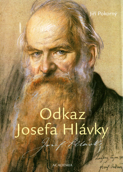 Kniha: Odkaz Josefa Hlávky - Jiří Pokorný