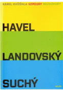 Kniha: Vzpoury - Havel, Landovský, Suchý - Rozhovory - Karel Hvížďala
