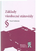 Kniha: Základy všeobecné státovědy - Pavel Hollander; Pavel Hollander