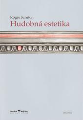 Kniha: Hudobná estetika - Roger Scruton