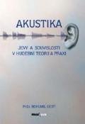 Kniha: Akustika Jevy a souvislosti v hudební teorii a praxi - Bohumil Geist