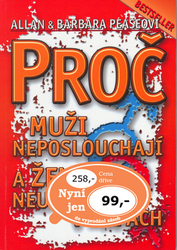 Kniha: Proč muži neposlouchají a ženy neumí číst v mapách - Barbara Pease, Allan Pease