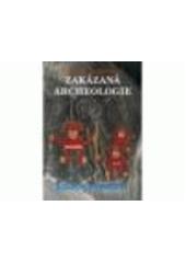 Kniha: Zakázaná archeologie dotlač - Reinhard Habeck; Dona Klaus