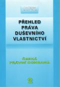 Kniha: Přehled práva duševního vlastnictví 2. Česká právní ochrana - Ivo Telec, Pavel Tůma