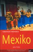 Kniha: Mexiko - Turistický průvodce - John Fisher