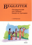 Kniha: Deutsch für Gymnasien Begleiter - cvičebnica gramatiky k učebnici - Věra Höppnerová