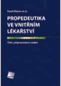 Kniha: Propedeutika ve vnitřním lékařství - 3. přepracované vydání - Pavel Klener