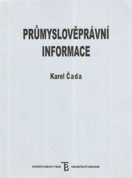 Kniha: Průmyslově právní informace - Karel Čada