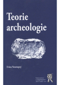 Kniha: Teorie archeologie - Evžen Neustupný
