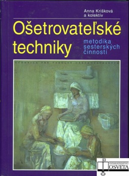 Kniha: Ošetrovateľské techniky - Anna Krišková