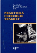 Kniha: PRAKTICKÁ CHIRURGIE TRACHEY