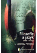 Kniha: Filosofie a jazyk - Jaroslav Peregrin