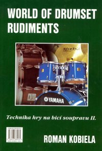 Kniha: World of drumset rudiment. Technika hry na bicí soupravu 2 - Roman Kobiela