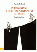 Kniha: Používání snů v párovém poradenství a terapii - Renée Nellová