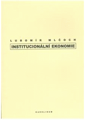 Kniha: Institucionální ekonomie - Lubomír Mlčoch