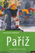 Kniha: Paříž - Turistický průvodce - Kate Baillie, Tim Salmon