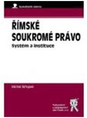 Kniha: Římské právo soukromé - Michal Skřejpek