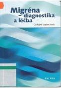 Kniha: Migréna diagnostika a léčba