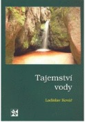 Kniha: Tajemství vody - Ladislav Kovář
