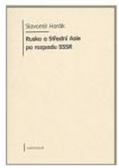 Rusko a Střední Asie po… (Slavomír Horák)