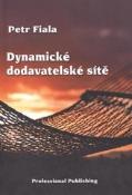 Kniha: Dynamické dodavatelské sítě - Petr Fiala