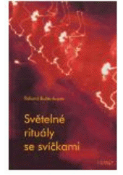 Kniha: Světelné rituály se svíčkami - Roland Rottenfusser