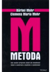 Kniha: Metoda M - Bärbel Mohr