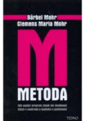 Kniha: Metoda M - Bärbel Mohr