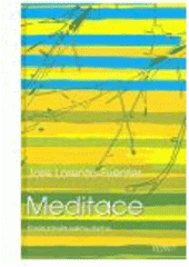 Kniha: Meditace. Naslouchejte svému duchu - José Lorenzo-Fuentes