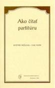 Kniha: Ako čítať partitúru - Bystrík Režucha; Ivan Parík