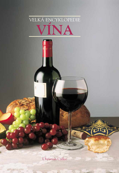 Kniha: Velká encyklopedie vína - Christian Callec