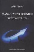 Kniha: Management podniku světové třídy - Jiří Stýblo