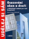 Kniha: Osazování oken a dveří - Sdůležitými radami pro vaši bezpečnost - Hans-Jürgen Reinbold