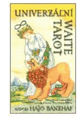 Kniha: UNIVERZÁLNÍ WAITE TAROT - tarotové karty - Hajo Banzhaf